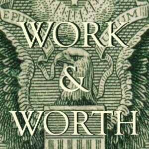 Work and Worth